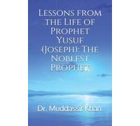 Khan Lessons from the Life of Prophet Yusuf (Joseph) (Tascabile)