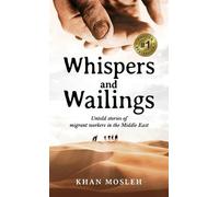 Khan Mosleh Whispers and Wailings (Copertina rigida)