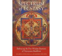 Khandro Dechen Ngakpa Chogyam Spectrum of Ecstasy (Tascabile)