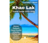 Khao Lak Travel Guide 2025-2026: Discover Thailand’s Coastal Paradise of Beaches, Culture, and Outdoor Adventure