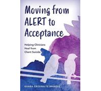 Khara Croswaite Brindle Moving from ALERT to Acceptance (Copertina rigida)