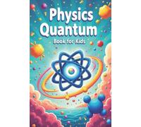 Khasan Laudry Physics Quantum Book for Kids (Tascabile) Physics Kids Books