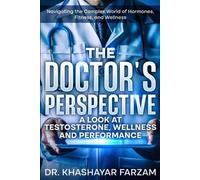Khashayar Farzam The Doctor's Perspective (Tascabile)
