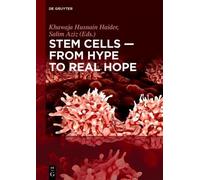 Khawaja Husnain Haider Stem Cells - From Hype to Real Hope (Copertina rigida)