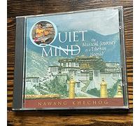 Khechog Nawang - Quiet Mind The Musical Journey Of A Tibet
