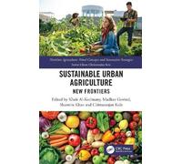 Kheir Al-Kodmany Sustainable Urban Agriculture (Copertina rigida)