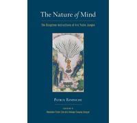 Khenchen Palden Sherab Khenpo Tsewang Dongyal Patrul The Nature of M (Tascabile)