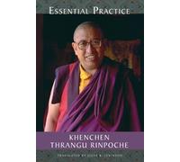 Khenchen Thrangu Essential Practice (Tascabile)