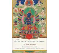 Khenchen Thrangu Mahamudra Lineage Prayer (Tascabile)