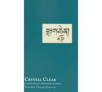 Khenchen Thrangu Rinpoche Crystal Clear (Tascabile)