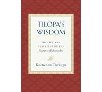Khenchen Thrangu Tilopa's Wisdom (Tascabile)