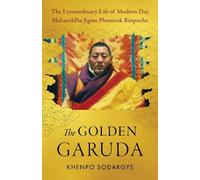 Khenpo Sodargye The Golden Garuda (Tascabile)