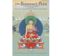Khenpo Tsewang Dongyal Khenchen Palden Sherab The Buddhist Path (Tascabile)