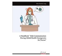 Khin Thandar Au A Handbook " Risk Communication During Global Health (Tascabile)