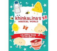 Khinkalinka's Magical World Coloring Book For Kids Ages 3-6: Adorable Food-Themed Pages for Kids & Adults