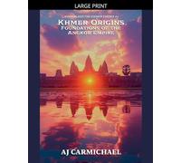 Khmer Origins, Foundations of the Angkor Empire: 3