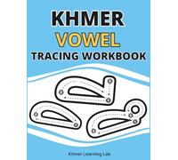Khmer Vowel Tracing Workbook: Master Dependent and Independent Vowels with Guided Practice