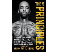 Khnum 'Stic' Ibomu Khnum "Stic" Ibomu Balance The 5 Principles (Tascabile)