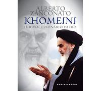 Khomeini: Il rivoluzionario di Dio