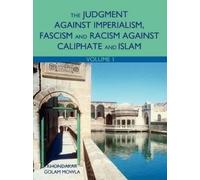 Khondakar Golam The Judgment Against Imperialism, Fascism and Racism (Tascabile)