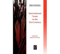 Khosrow Fatemi International Trade in the 21st Century (Copertina rigida)
