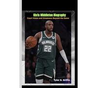 Khris Middleton Biography: Beyond the spotlight of Khris Middleton Story