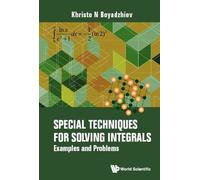 Khristo N Boyad Special Techniques For Solving Integrals: Examples A (Tascabile)
