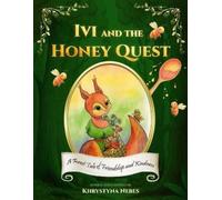 Khrystyna Nebes Ivi and the Honey Quest (Tascabile)