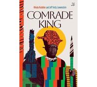 Khulu Radebe Jeff Kelly Lowenstein Comrade King (Tascabile)