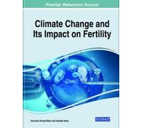 Khursheed Ahmad Wan Climate Change and Its Impact on Fertilit (Copertina rigida)