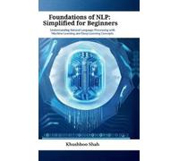 Khushboo Shah Foundations of NLP (Copertina rigida)