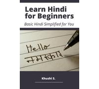 Khushi S Learn Hindi for Beginners - Basic Hindi Simplified for You (Tascabile)