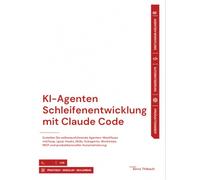 KI-Agenten-Schleifenentwicklung mit Claude Code: Erstellen Sie selbstausführende Agenten-Workflows mit /loop, /goal, Hooks, Skills, Subagents, Worktrees, MCP und produktionsreifer Automatisierung.