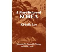 Ki-baik Lee A New History of Korea (Tascabile)