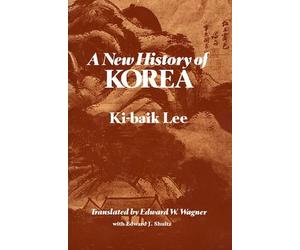 Ki-baik Lee A New History of Korea (Tascabile)