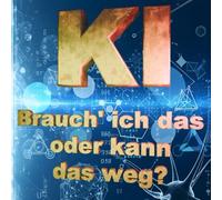 KI - Brauch' ich das oder kann das weg?