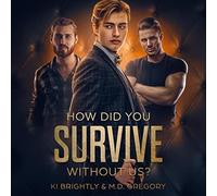 Ki Brightly Gregory How Did You Survive Without Us? (Tascabile) Irish Roulette