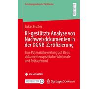 KI-gestützte Analyse von Nachweisdokumenten in der DGNB-Zertifizierung: Eine Potenzialbewertung auf Basis dokumentenspezifischer Merkmale und Prüfaufwand