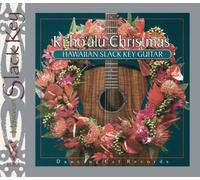 Ki Ho'alu Christmas: Hawaiian Slack Key Guitar