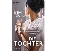 Ki-Hyang Lee Kim Hye-jin Die Tochter: Roman (Tascabile)