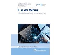 KI in der Medizin: Folgenabschätzung für Forschung und Praxis