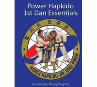 Ki Kim Jung Kim Power Hapkido - 1st Dan Essentials (Tascabile)