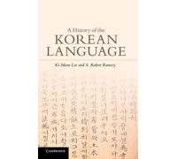 Ki-Moon Lee S. Robert Ramsey A History of the Korean Language (Copertina rigida)