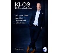 KI-OS: Was nach AI Agents, Agent Mesh und KI-Tool-Hype kommen muss