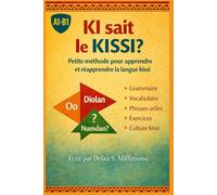 Ki sait le Kissi ?: Méthode pour apprendre le kissi facilement