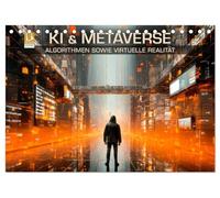 KI UND METAVERSE Algorithmen sowie virtuelle Realität (Tischkalender 2026 DIN A5 quer), CALVENDO Monatskalender: Abstrakte Sicht auf die moderne Thematik