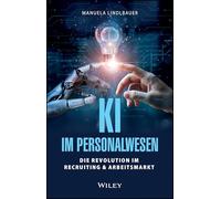KI und Recruiting: Die Revolution im Recruiting & Arbeitsmarkt
