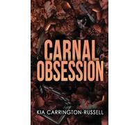 Kia Carrington-Russell Carnal Obsession (Tascabile) Insidious Obsession