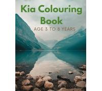 Kia Colouring Book- for age 3 to 8 years: Fun and Easy Coloring Pages with Animals, Cars, Flowers, Birds, Human, Fruits and Vegitables
