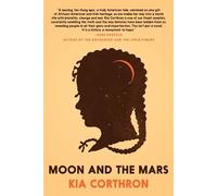 Kia Corthron Moon and the Mars (Tascabile)